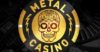 Metalcasino